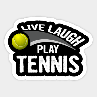 Live laugh play tennis sport Sticker